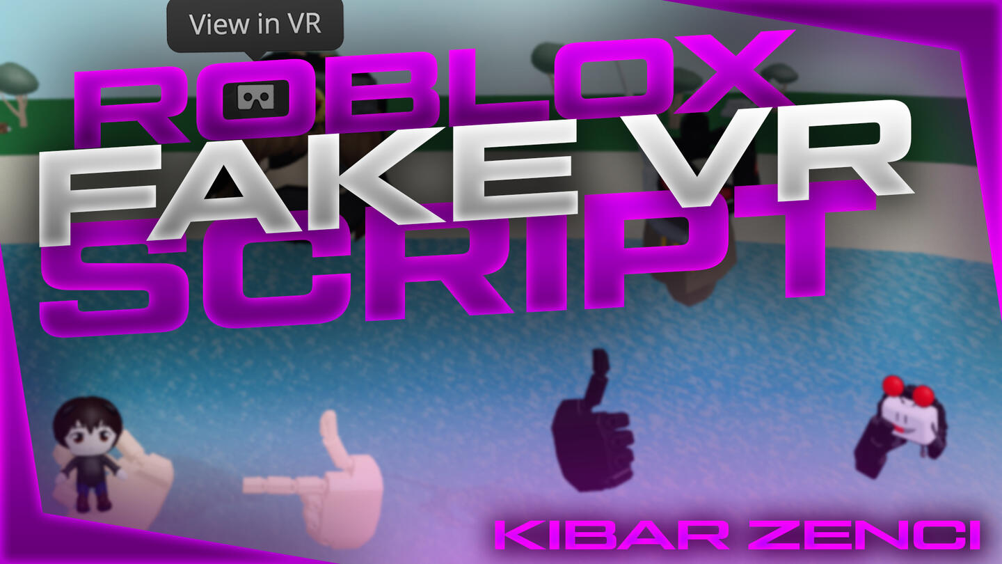 roblox fake vr script